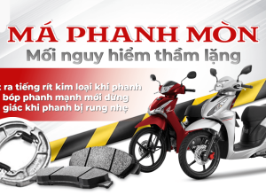 MÁ PHANH MÒN – MỐI NGUY HIỂM THẦM LẶNG