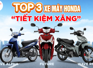 TOP 3 XE SỐ HONDA TIẾT KIỆM XĂNG – GIÁ CỰC “HẠT DẺ”!